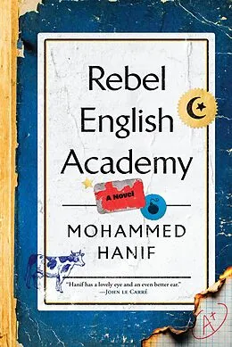 E-Book (epub) Rebel English Academy von Mohammed Hanif