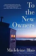 E-Book (epub) To the New Owners von Madeleine Blais