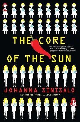 E-Book (epub) The Core of the Sun von Johanna Sinisalo