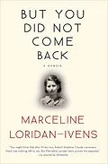 E-Book (epub) But You Did Not Come Back von Marceline Loridan-Ivens, Judith Perrignon