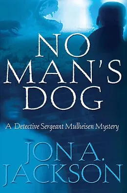 E-Book (epub) No Man's Dog von Jon A. Jackson