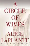 E-Book (epub) A Circle of Wives von Alice Laplante