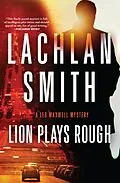 E-Book (epub) Lion Plays Rough von Lachlan Smith