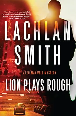 E-Book (epub) Lion Plays Rough von Lachlan Smith