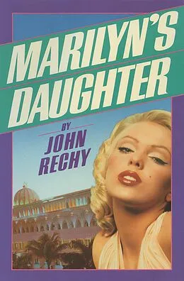 E-Book (epub) Marilyn's Daughter von John Rechy
