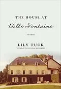 E-Book (epub) The House at Belle Fontaine von Lily Tuck