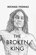 E-Book (epub) The Broken King von Michael Thomas