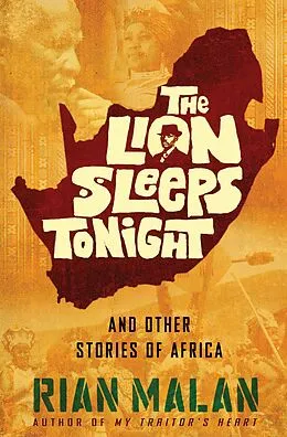 E-Book (epub) The Lion Sleeps Tonight von Rian Malan
