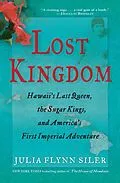 E-Book (epub) Lost Kingdom von Julia Flynn Siler