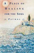 E-Book (epub) A Place of Healing for the Soul von Peter France