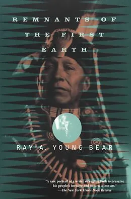 E-Book (epub) Remnants of the First Earth von Ray Young Bear