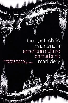 E-Book (epub) The Pyrotechnic Insanitarium von Mark Dery