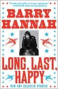 E-Book (epub) Long, Last, Happy von Barry Hannah