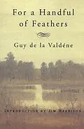 E-Book (epub) For a Handful of Feathers von Guy de la Valdéne