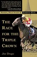 E-Book (epub) The Race for the Triple Crown von Joe Drape