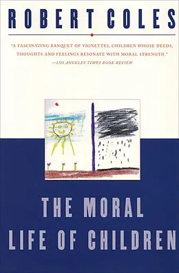 E-Book (epub) The Moral Life of Children von Robert Coles