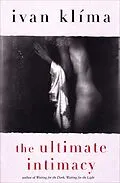 E-Book (epub) The Ultimate Intimacy von Ivan Klíma