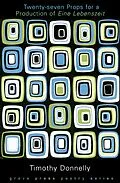 E-Book (epub) Twenty-Seven Props for a Production of Eine Lebenszeit von Timothy Donnelly
