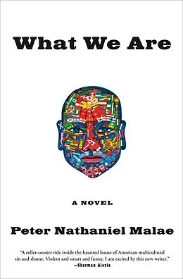 E-Book (epub) What We Are von Peter Nathaniel Malae
