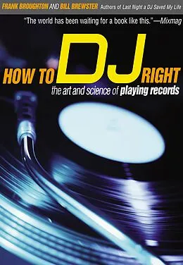 E-Book (epub) How to DJ Right von Frank Broughton, Bill Brewster