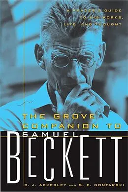 E-Book (epub) The Grove Companion to Samuel Beckett von C. J. Ackerly, S. E. Gontarski