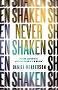 Couverture cartonnée Never Shaken de Daniel Henderson