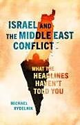 Couverture cartonnée Israel and the Middle East Conflict de Michael Rydelnik