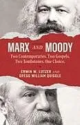 Kartonierter Einband Marx and Moody von Erwin W Lutzer, Gregg Quiggle