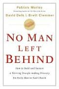 Kartonierter Einband No Man Left Behind von Patrick Morley, David Delk, Brett Clemmer