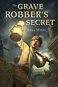E-Book (epub) The Grave Robber's Secret von Anna Myers