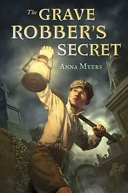 E-Book (epub) The Grave Robber's Secret von Anna Myers