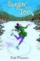 E-Book (epub) Sugar and Ice von Kate Messner
