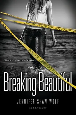 E-Book (epub) Breaking Beautiful von Jennifer Shaw Wolf