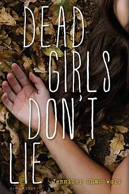 E-Book (epub) Dead Girls Don't Lie von Jennifer Shaw Wolf