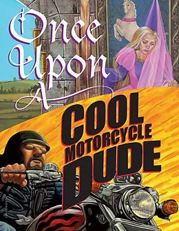 E-Book (pdf) Once Upon a Cool Motorcycle Dude von Kevin O'Malley