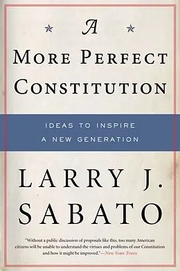 E-Book (epub) A More Perfect Constitution von Larry J. Sabato