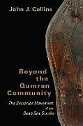 Kartonierter Einband Beyond the Qumran Community von John J Collins