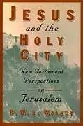 Kartonierter Einband (Kt) Jesus and the Holy City von Peter Walker