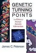 Kartonierter Einband Genetic Turning Points von James C. Peterson