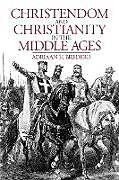 Christendom and Christianity in the Middle Ages