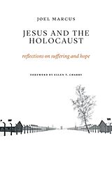 Couverture cartonnée Jesus and the Holocaust: Reflections on Suffering and Hope de Joel Marcus