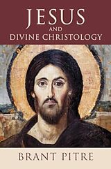 Livre Relié Jesus and Divine Christology de Brant Pitre