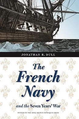 E-Book (pdf) French Navy and the Seven Years' War von Jonathan R. Dull