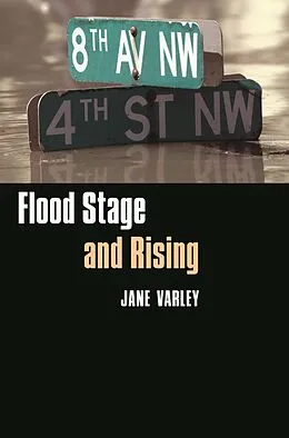 E-Book (pdf) Flood Stage and Rising von Jane Varley