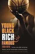 Young, Black, Rich, and Famous