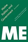 E-Book (pdf) Maine Politics and Government von G. Thomas Taylor, Kenneth T. Palmer, Jean E. Lavigne