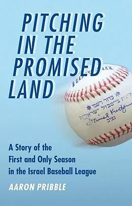 E-Book (pdf) Pitching in the Promised Land von Aaron Pribble