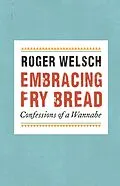 E-Book (pdf) Embracing Fry Bread von Roger Welsch