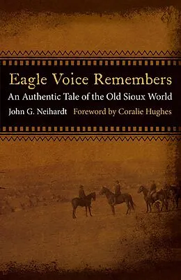 E-Book (epub) Eagle Voice Remembers von John G. Neihardt