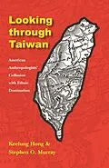 E-Book (pdf) Looking through Taiwan von Keelung Hong, Stephen O. Murray